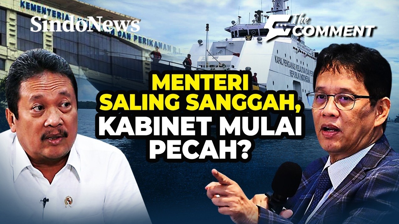 🔴LIVE MENTERI SALING SANGGAH, KABINET MULAI PECAH? | THE COMMENT | 12/02