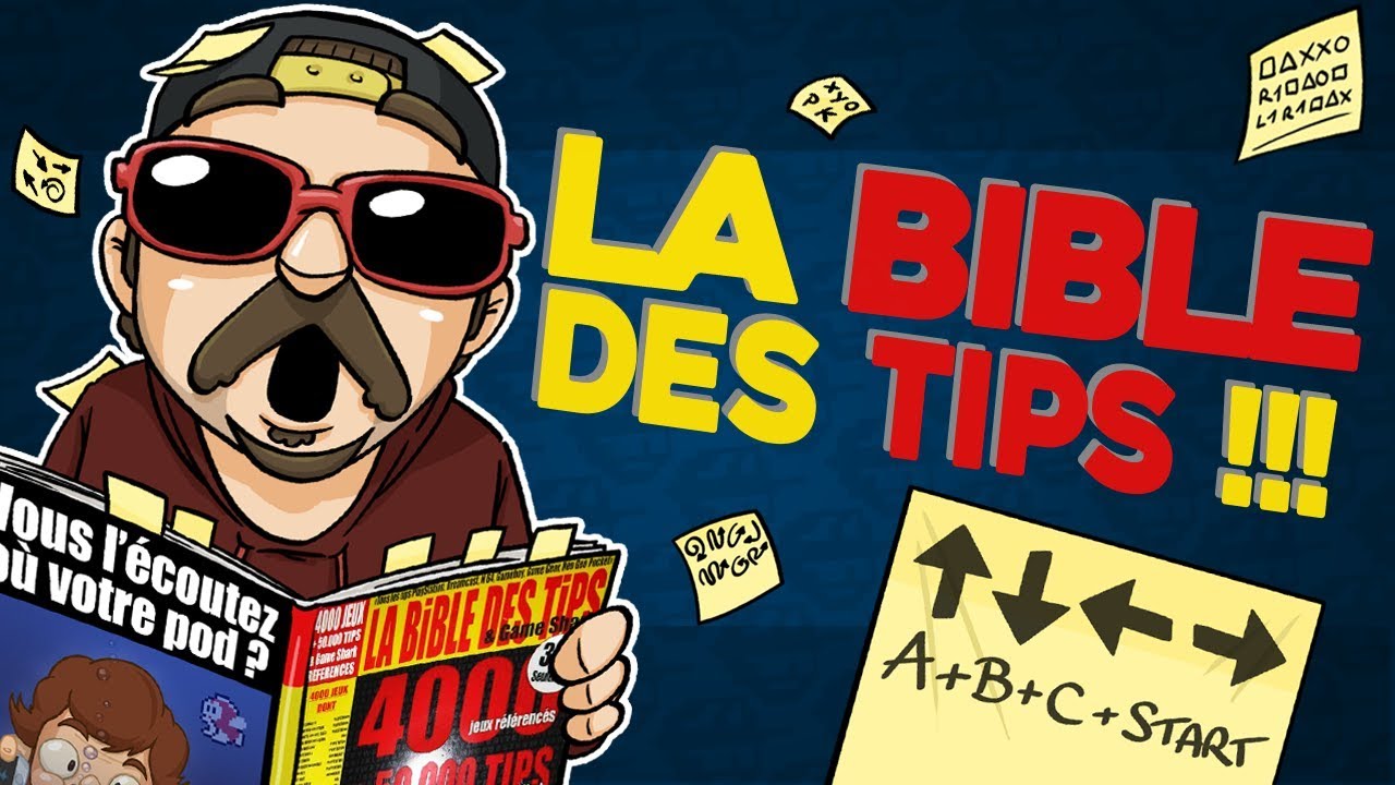 LA BIBLE DES TIPS !!!