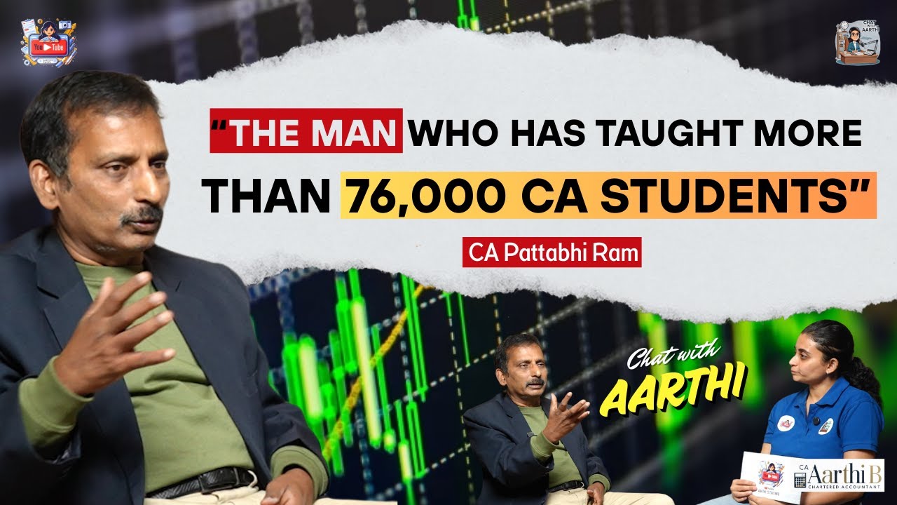 Chat with Aarthi - Episode 8. CA Pattabhi Ram V ;The man who has taught more than 76,000 CA students