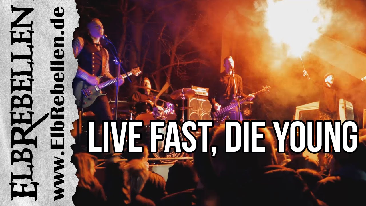 ElbRebellen - Live Fast, Die Young (Offizielles Video)