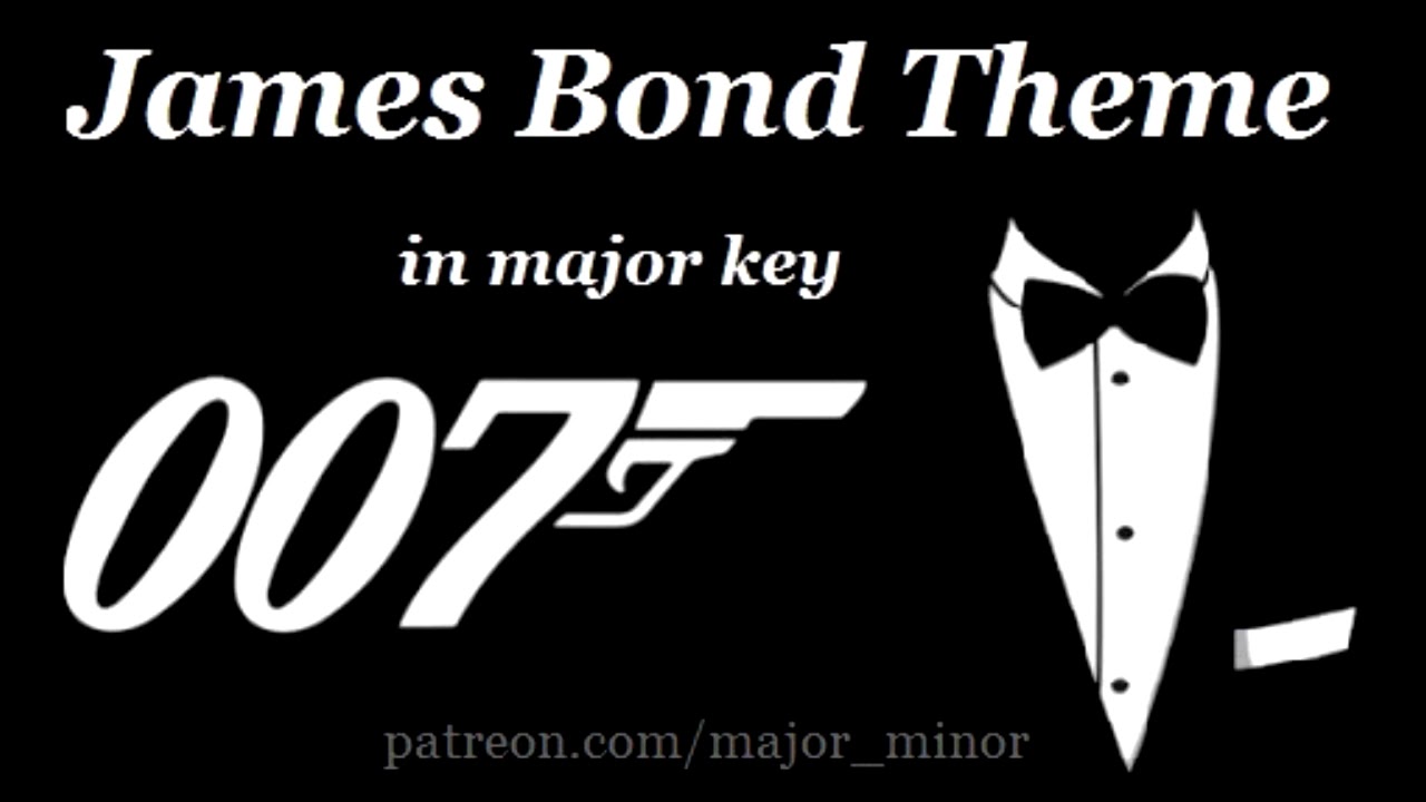 James Bond 007 Theme  in major key