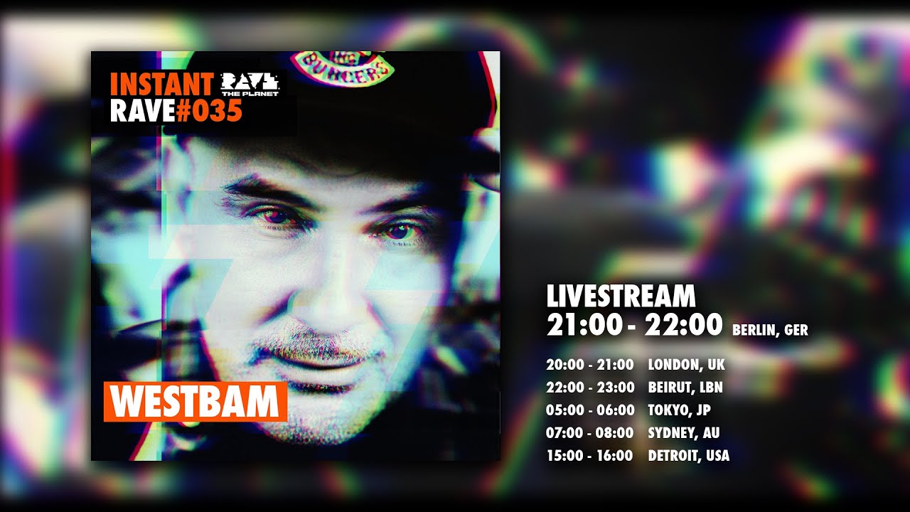 WESTBAM @ Instant Rave #035