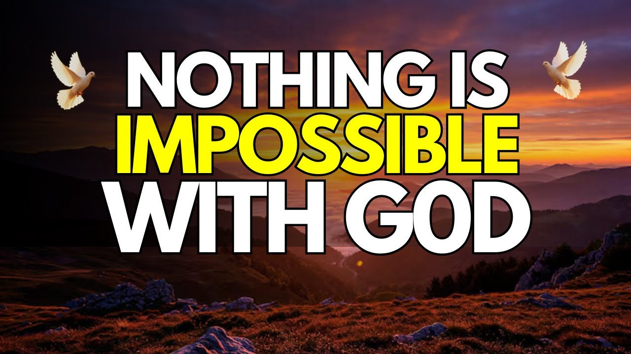 Nothing Is Impossible With God 🙏 | Morning Prayer When You’re Facing the Impossible : Pray this