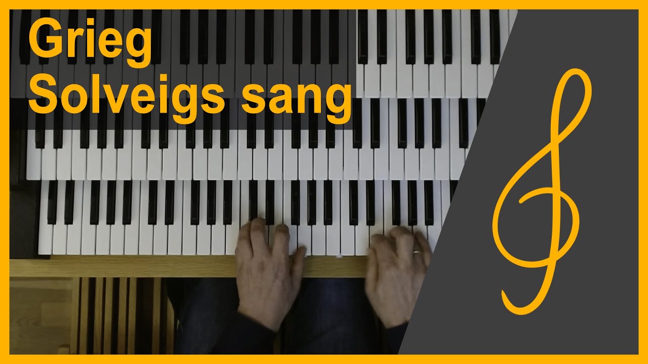 Grieg - Solveigs song (organ arrangement)