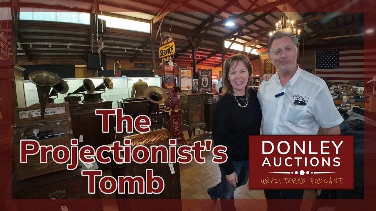 The Projectionist's Tomb Donley Auctions Unfiltered Podcast 2:24
