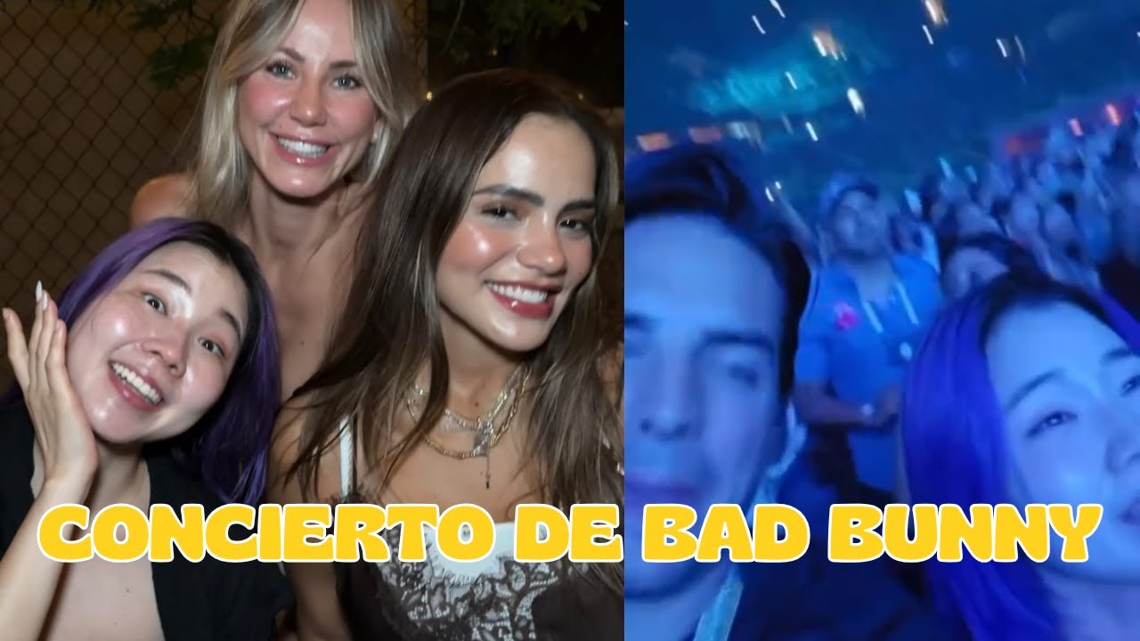 CHINGU AMIGA  y VADHIR DERBEZ se encuentran en CONCIERTO de BAD BUNNY