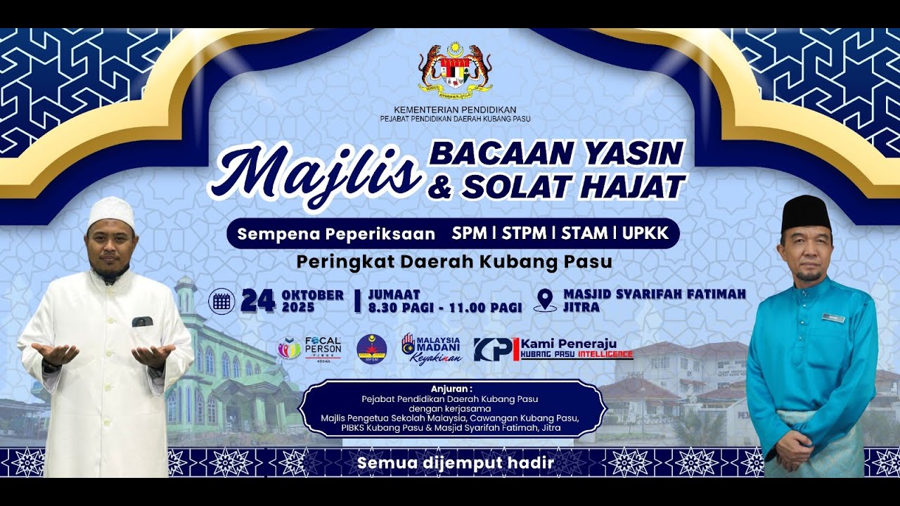 MAJLIS BACAAN YASIN & SOLAT HAJAT | SPM - STPM - STAM | PERINGKAT DAERAH KUBANG PASU 2025