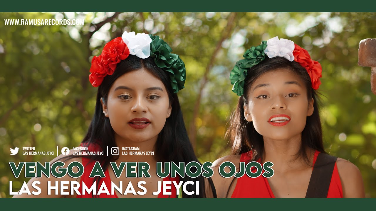 Vengo A Ver Unos Ojos - Las Hermanas Jeyci (Official Video)