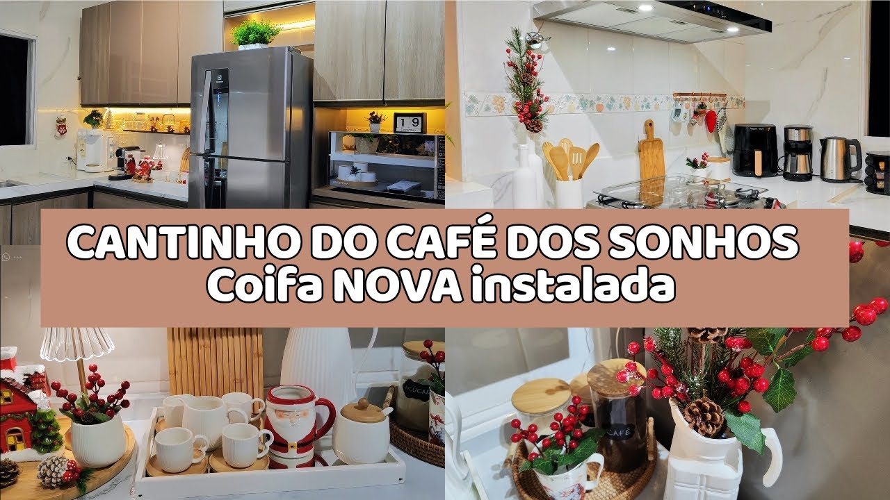 TRANSFORMEI Minha Cozinha! DECORAÇÃO Do CANTINHO Do CAFÉ + Coifa NOVA ✨☕🎄