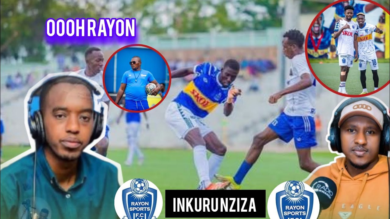 Boom 🚨 rugaju'uti hari inkuru nziza ✅ yokwishimira muri rayon sports kuba yaritwaye neza🔥ubwashize