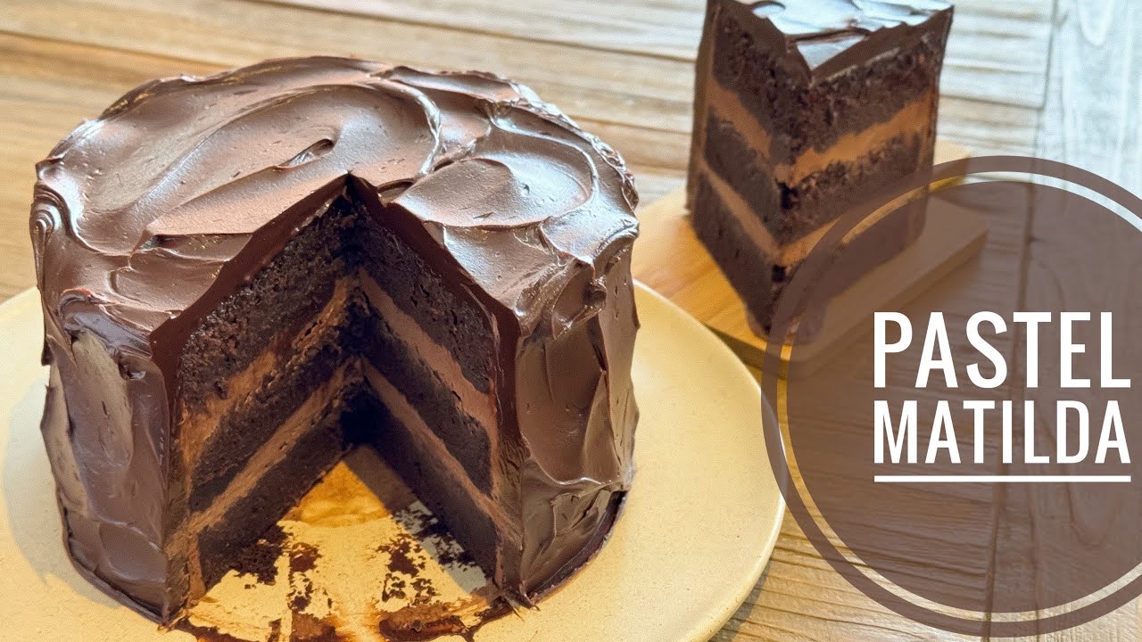 PASTEL MATILDA- LA MEJOR TORTA DE CHOCOLATE DEL MUNDO!