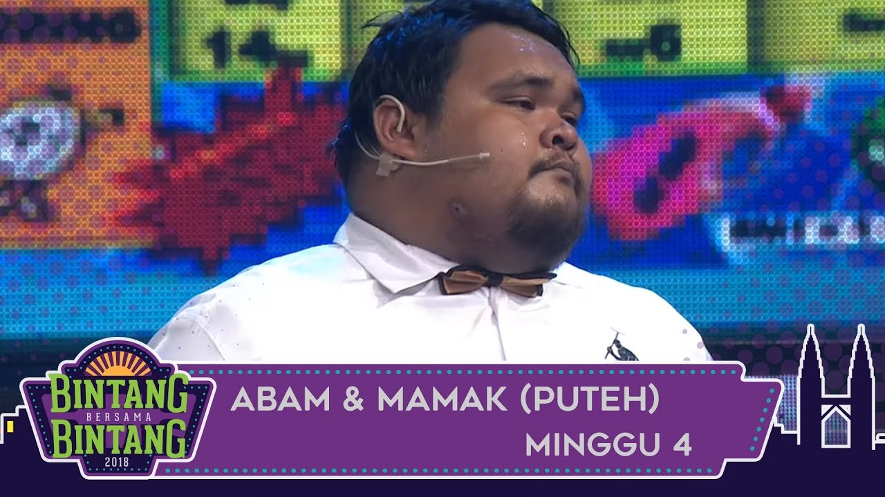 BBB (2018) | Minggu 4 | Abam & Mamak (Puteh)