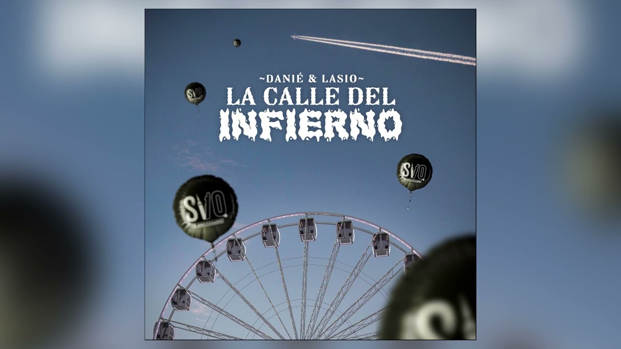 DANIÉ & LASIO  - LA CALLE DEL INFIERNO [DISCO COMPLETO]