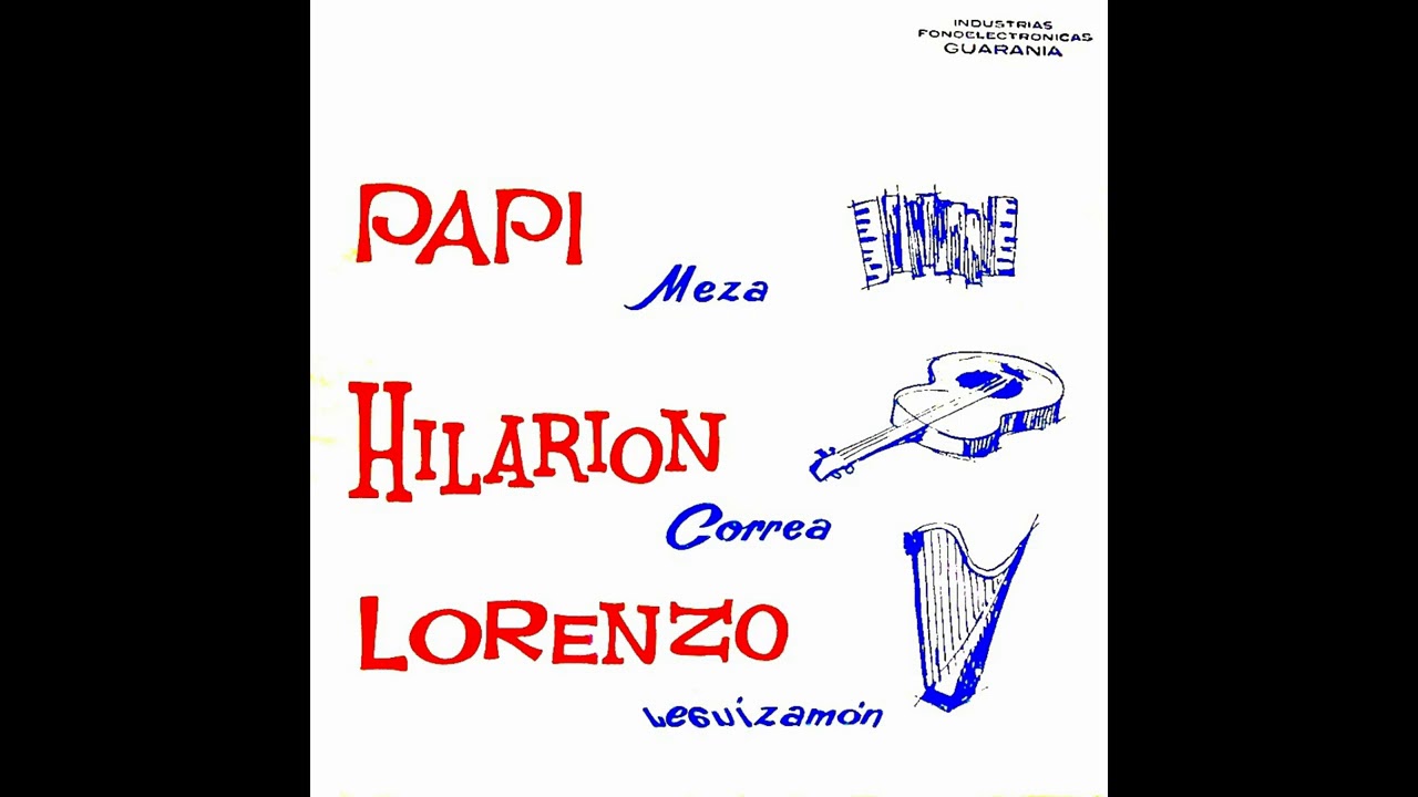 HILARIÓN CORREA CON PAPI MEZA Y LORENZO LEGUIZAMÓN - Discos Guarania
