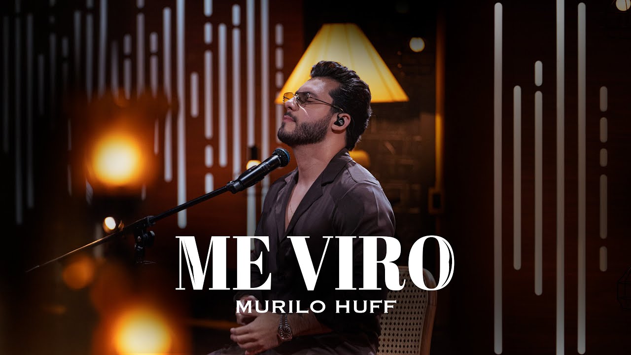 Murilo Huff - Me Viro (AC&Uacute;STICO)