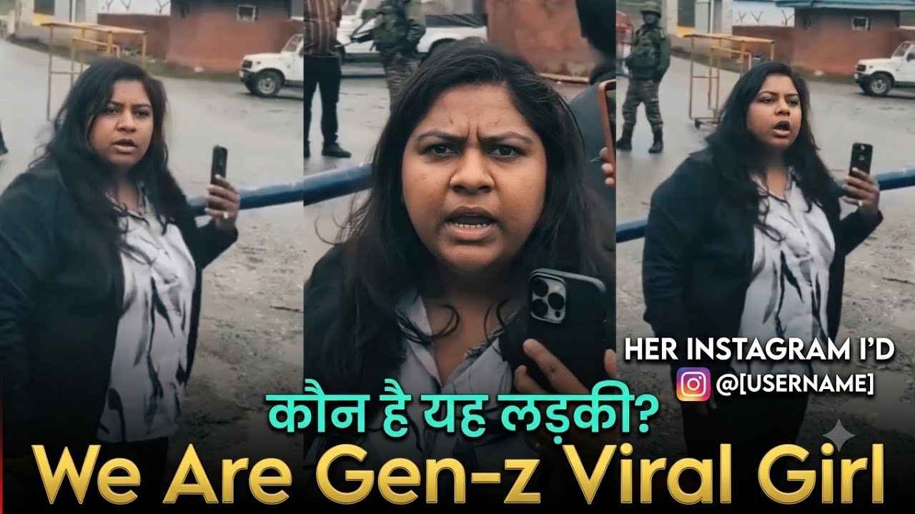 We Are Gen-Z Viral Girl Instagram ID &bull; Ladakh Viral Girl We Are Gen-Z &bull; Shruti Bhadana