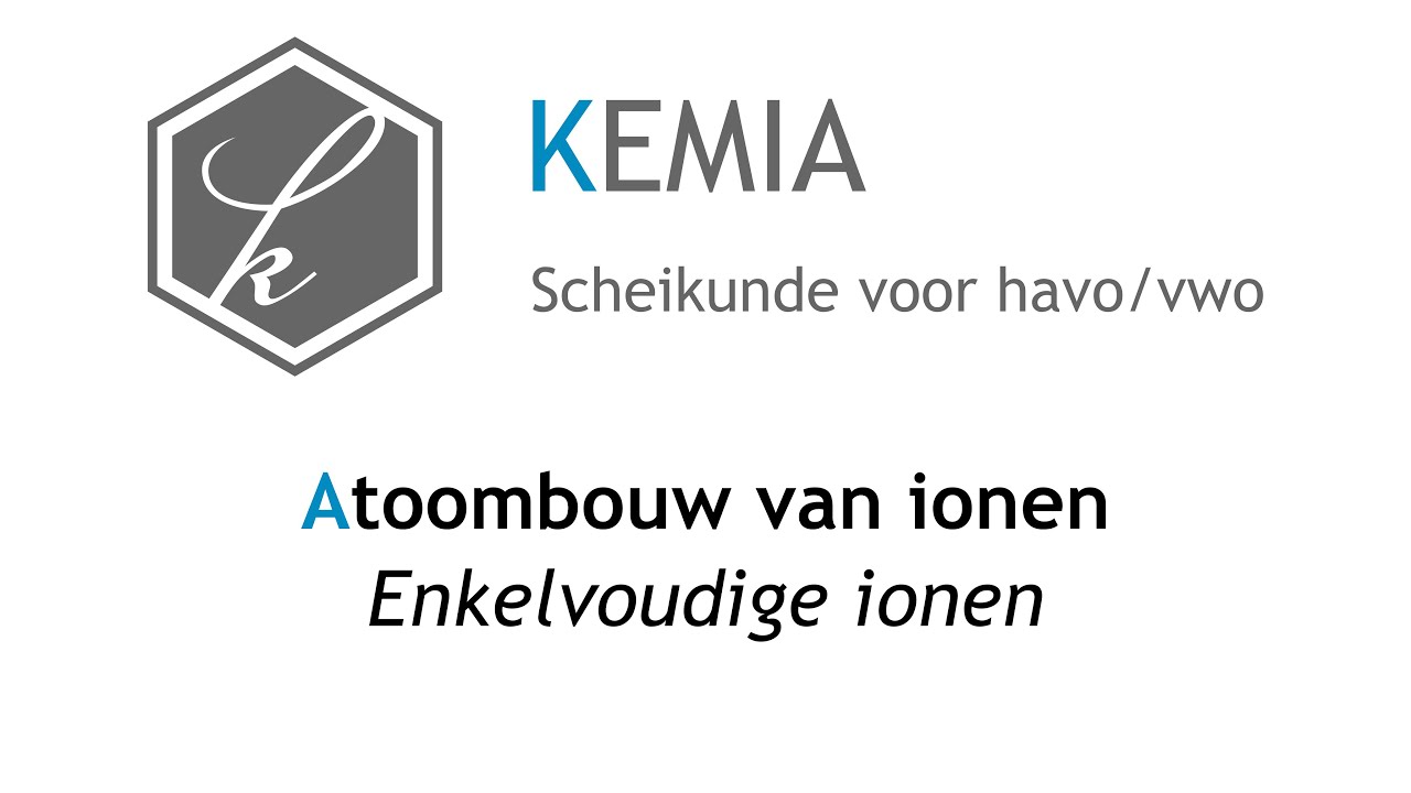Atoombouw van ionen: Enkelvoudige ionen