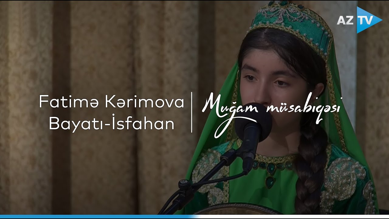 Fatimə Kərimova - Bayatı-İsfahan | VIII 