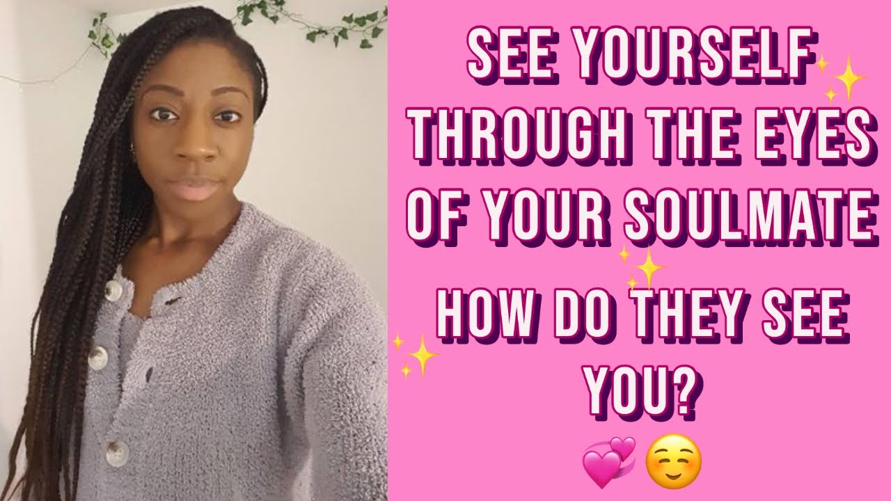 SEE YOURSELF THROUGH THE EYES OF YOUR SOULMATE 💗 HOW DO THEY SEE YOU? 🥰 PICK A CARD 🔮