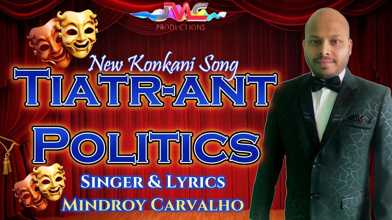 New Konkani song# 2024#Tiatr-ant Politics#Mindroy Carvalho#Konkani song
