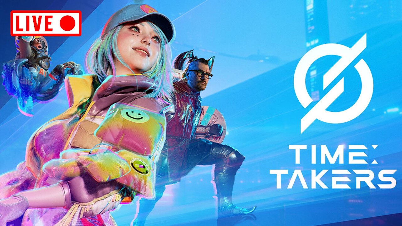 Let's check this out - Time Takers LIVE