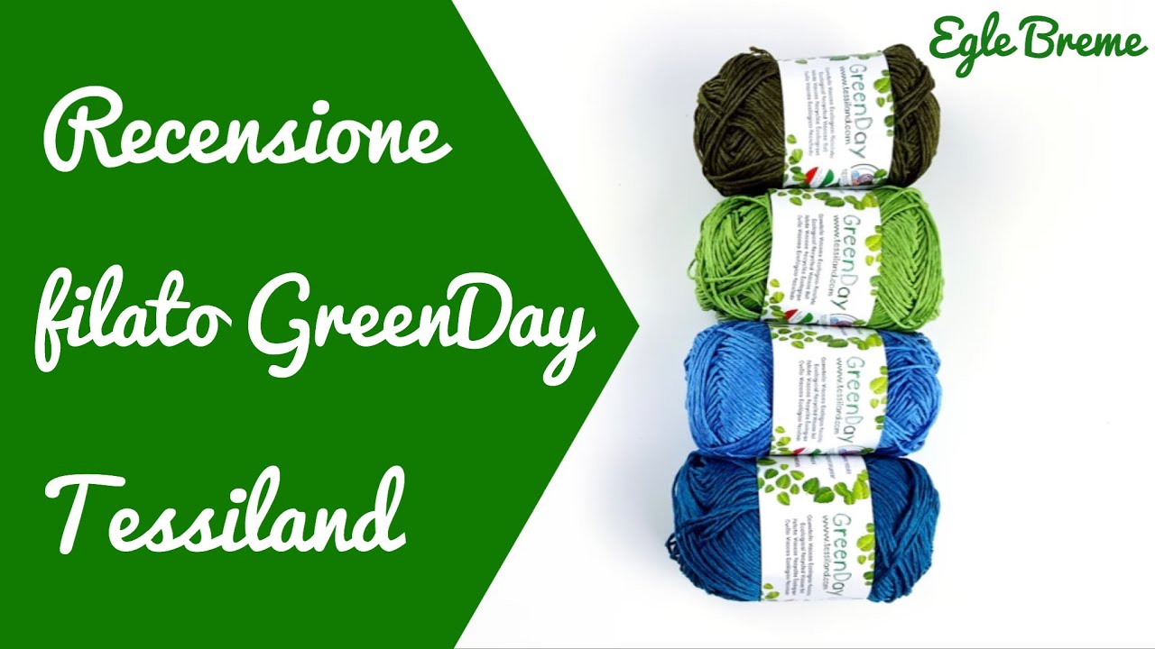 Recensione filato GreenDay Tessiland
