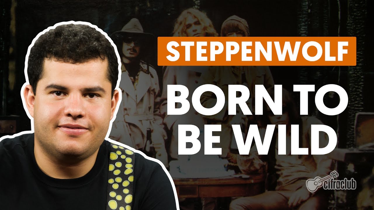 Born To Be Wild - Steppenwolf (aula de guitarra)
