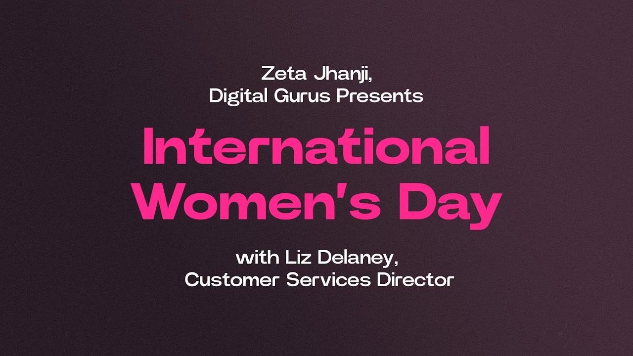 International Women's Day with Liz Delaney - Episode 3