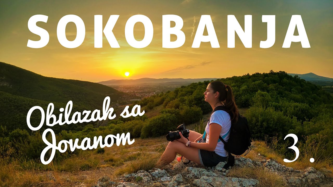 SOKOBANJA III DEO (Izvor Moravice - Sesalačka Pećina - Vidikovac Popovica) - Obilazak sa Jovanom