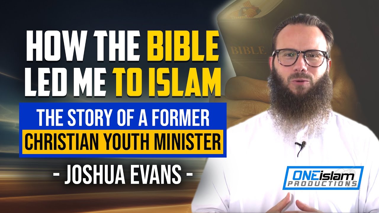 How the Bible Led Me to Islam  The Story of a Former Christian Youth Minister by Joshua Evans