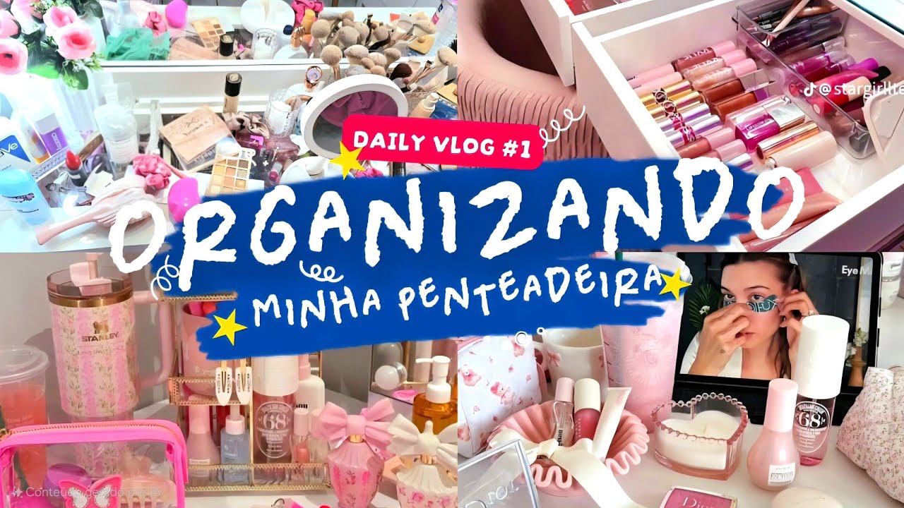 Organizando Minha Penteadeira ✨ De Bagunça a Glow Up