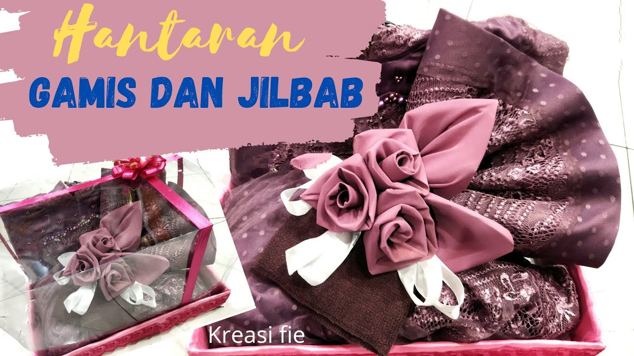 DIY Hantaran Gamis dan Jilbab