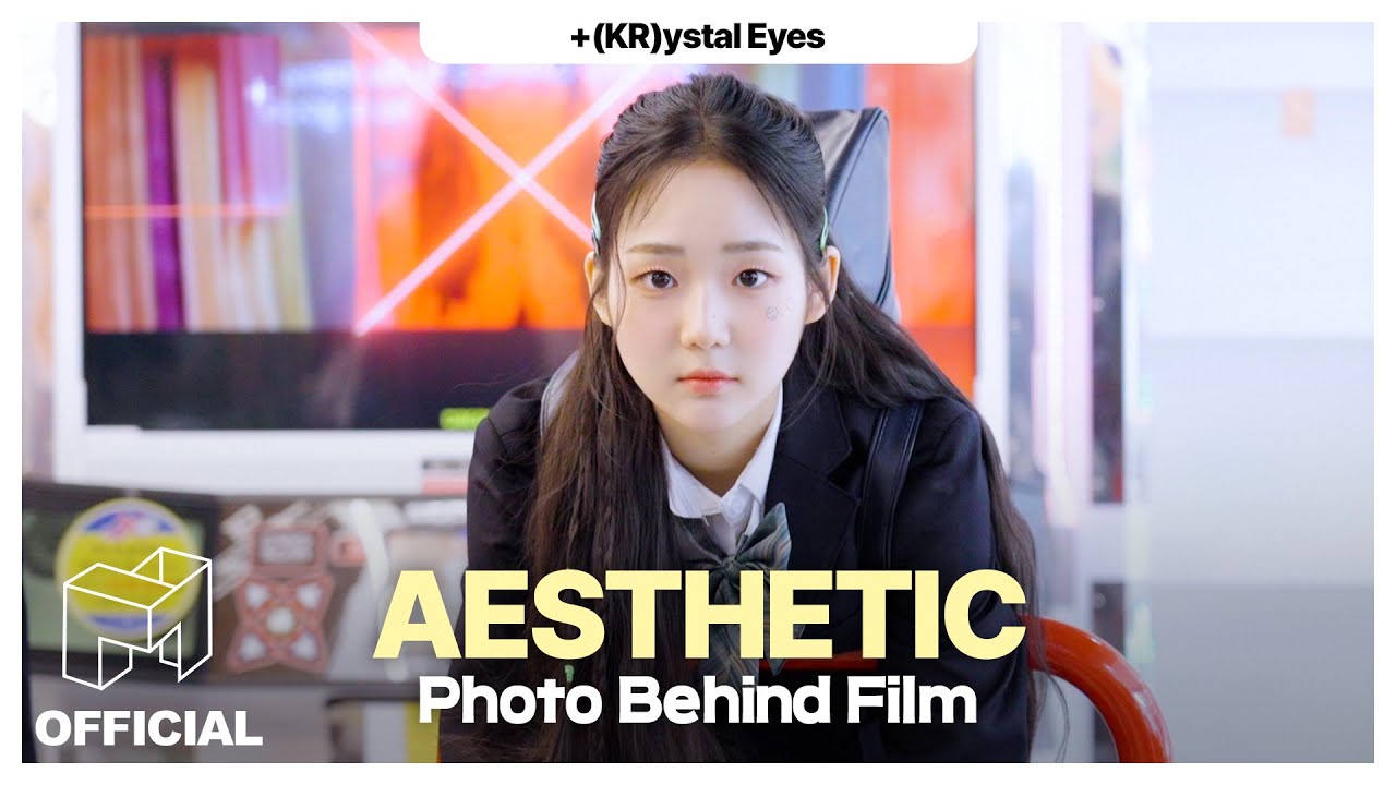 AESTHETIC 포토 비하인드 필름 | EN JP CN ES ID | +(KR)ystal Eyes.SSS