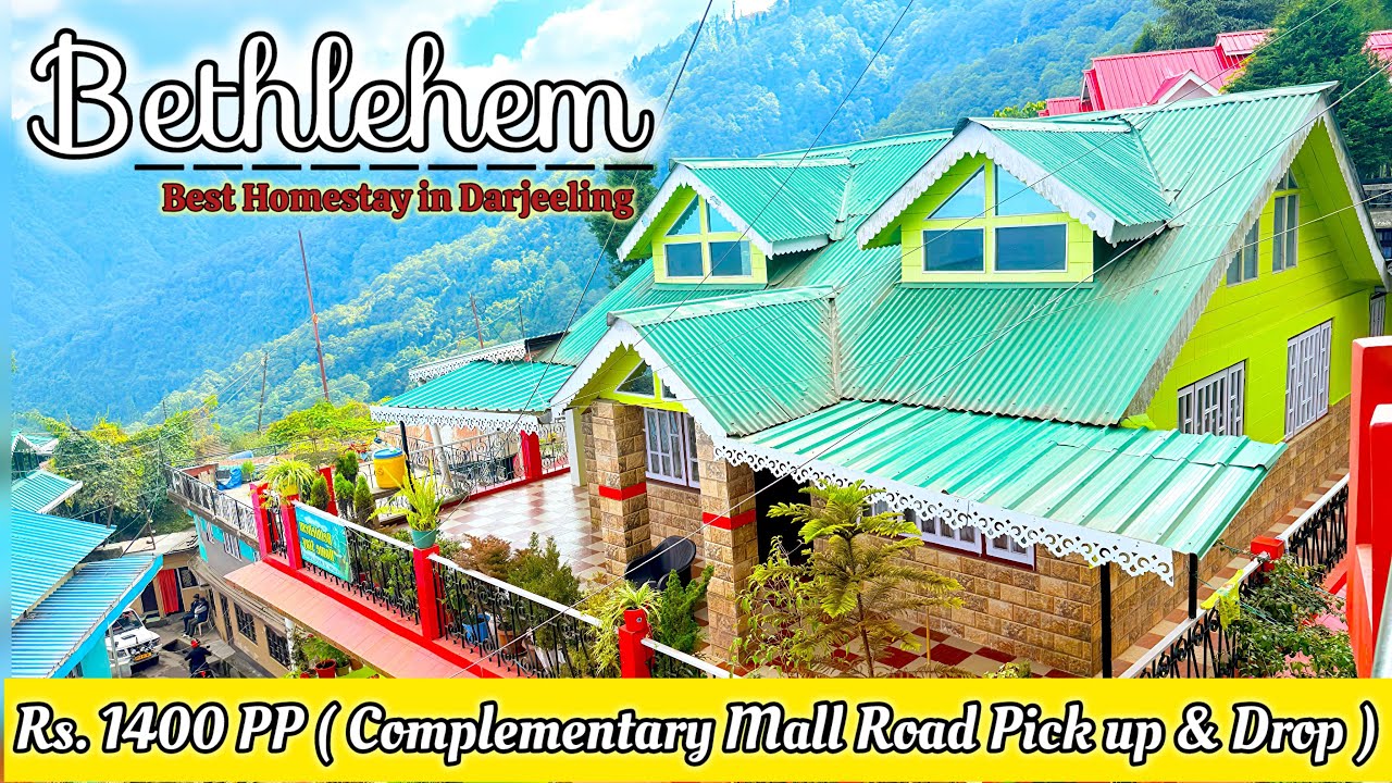 Best Homestay in Darjeeling | Bethlehem Homestay | Best Kanchanjangha View Homestay ☎️ 8145990190