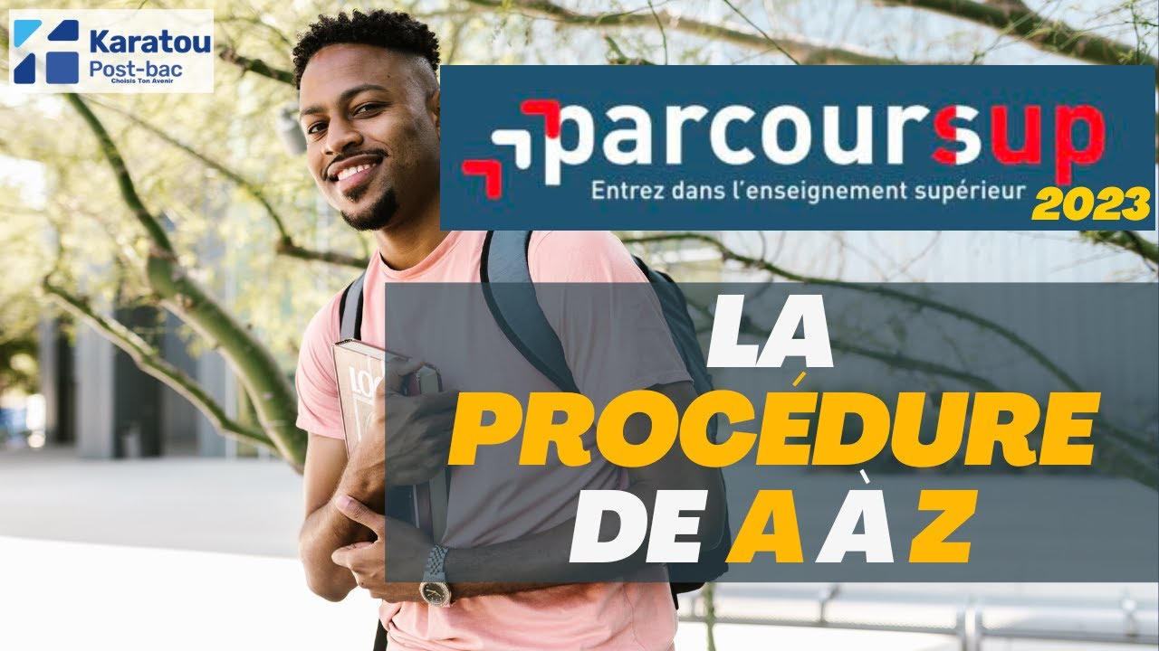 Parcoursup 2023 - Comment créer son dossier de A à Z!