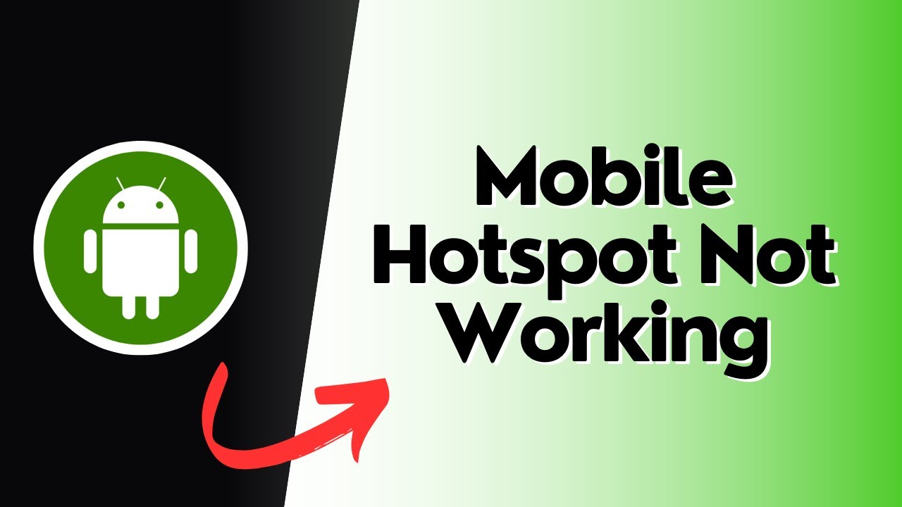 How To Fix Mobile Hotspot Not Working?