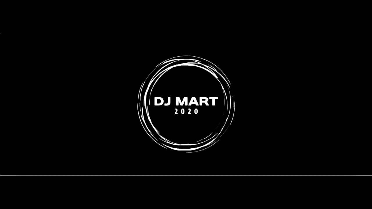 Dj Mart - 2020