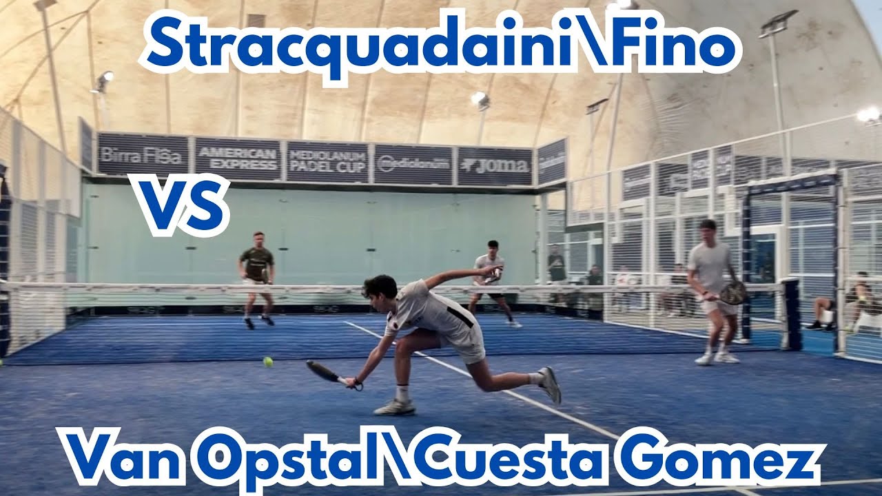STRACQUADAINI\FINO VS VAN OPSTAL\CUESTA GOMEZ-HIGHLIGHTS 2'Round FIP Silver Mediolanum Cup Roma 2025
