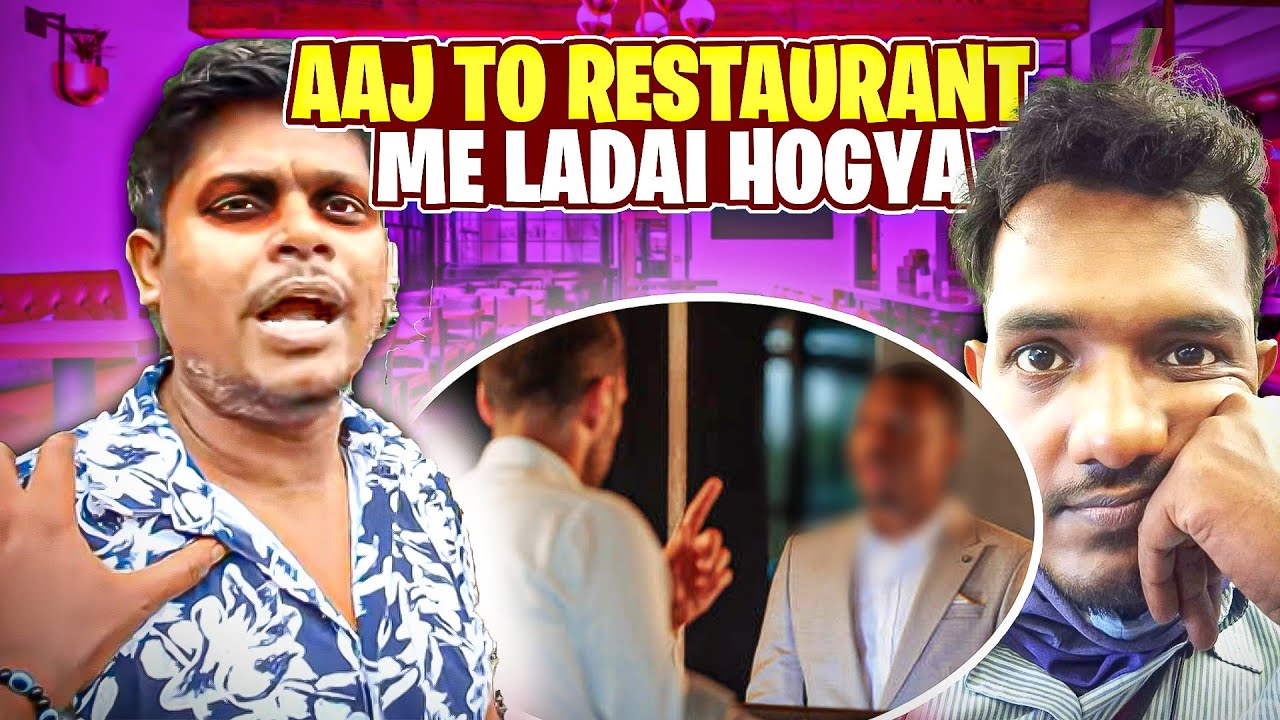 Kolkata's Most Famous Restaurant Main Ho Gaya Bohot Bada Ladaai 😟😲