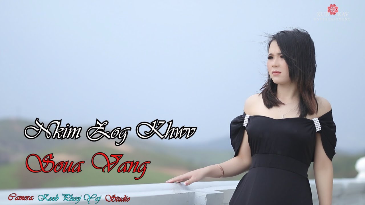 Sua Vaj - Nkim Lub Zog Khwv ❤️❤️(New Song 2023)