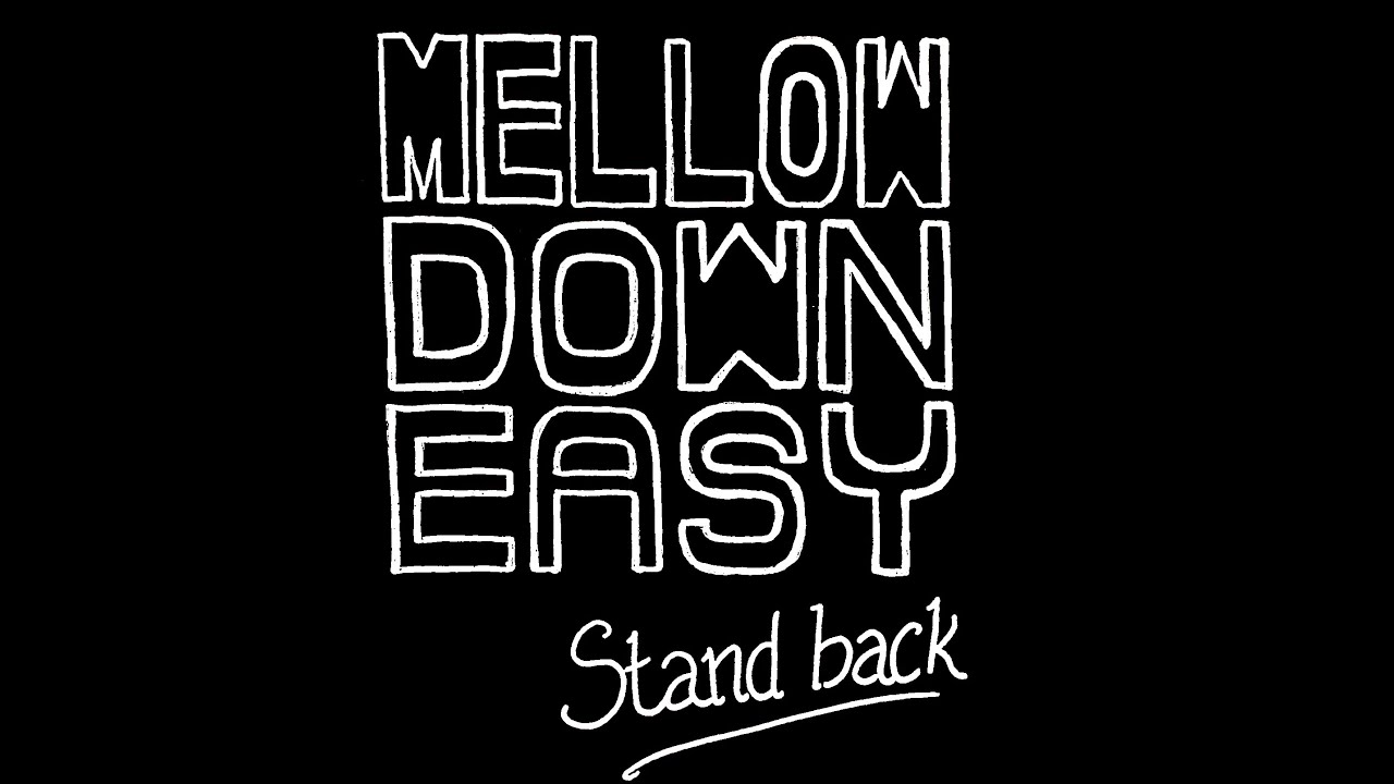 BLUES TIME!!! | Stand Back by Mellow Down Easy