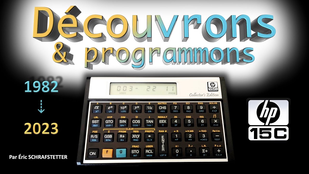 Découvrons et programmons : HP 15C (1982-2023)