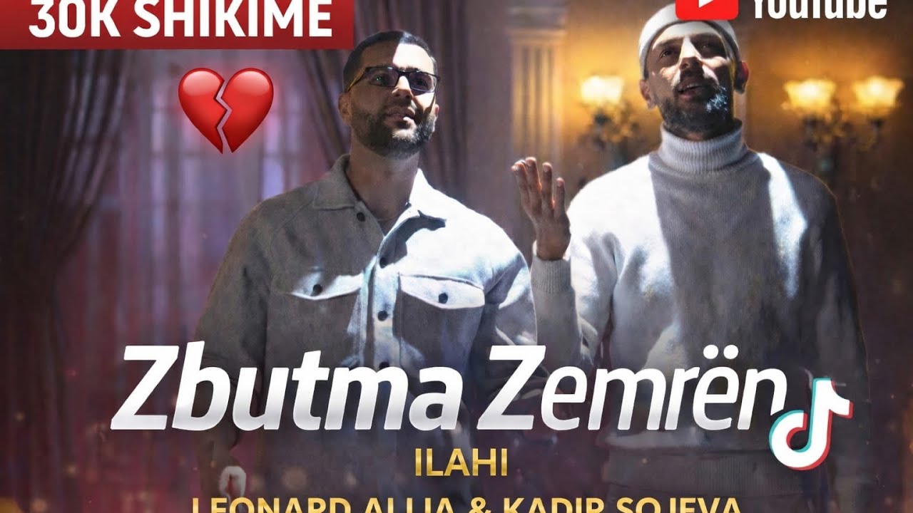 Kadir Sojeva & Leonard Alija  - Zbutma Zemren