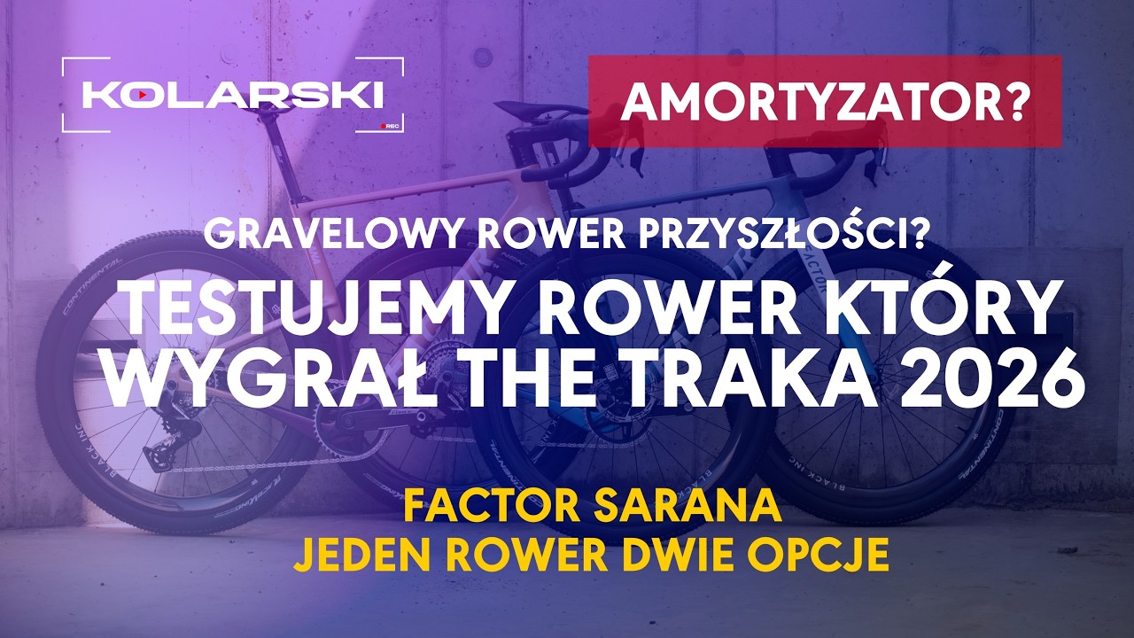 Testujemy rower, kt&oacute;ry wygrał THE TRAKA! Gravel przyszłości? Amortyzator w gravelu? Hit czy kit?