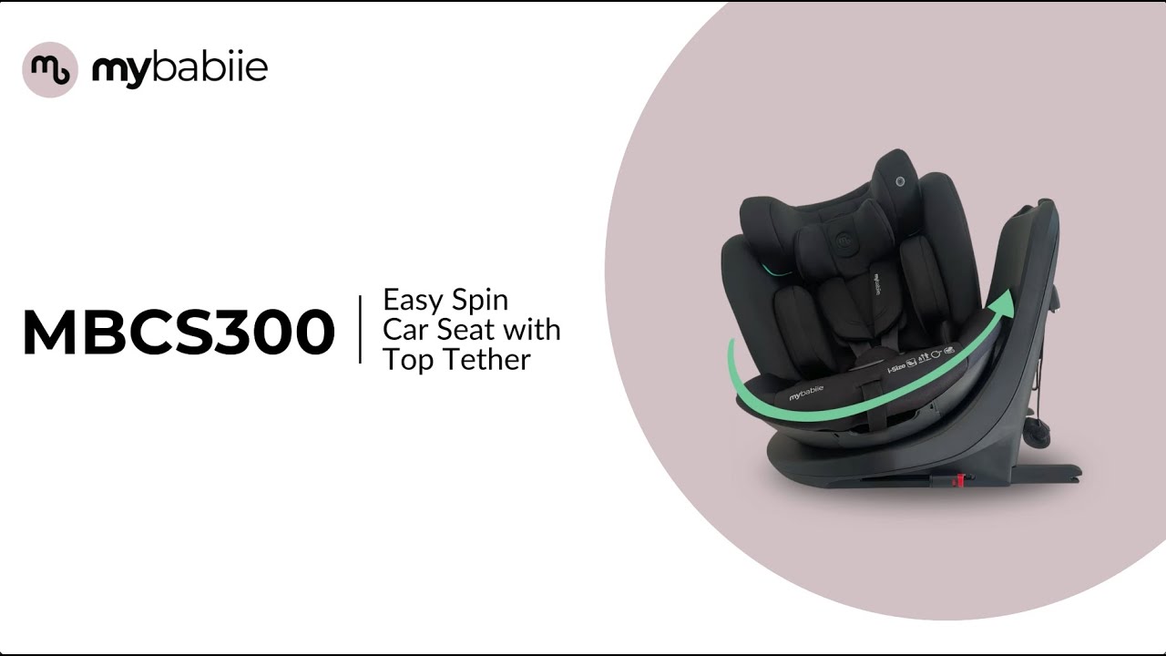 MBCS300 | Get to know the MBCS300 Easy Spin R129 Car Seat with Top Tether