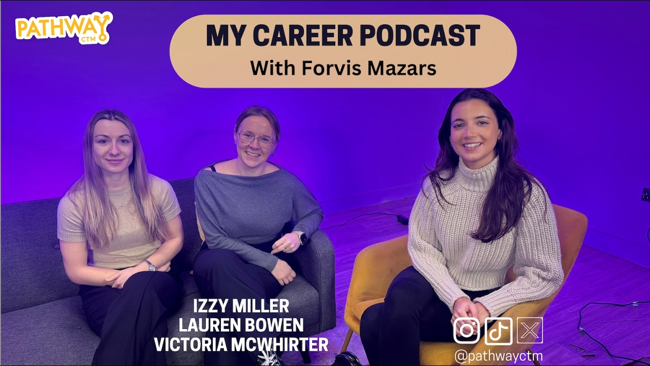 My Career Podcast with Forvis Mazars