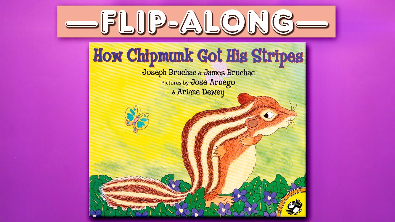 How Chipmunk Got His Stripes - Read Aloud Flip-Along Picture Book | Brightly Storytime