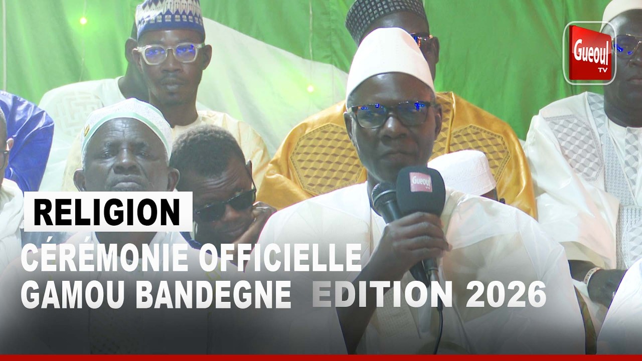 🔴[DIRECT]  Cérémonie officielle : GAMOU BANDEGNE - EDITION 2026