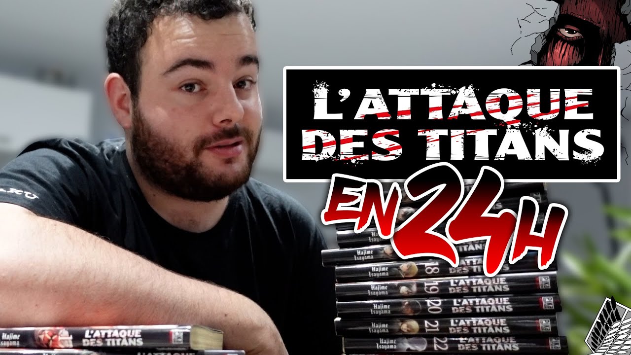 Je lis l'ATTAQUE DES TITANS en 24H | Manga Corp