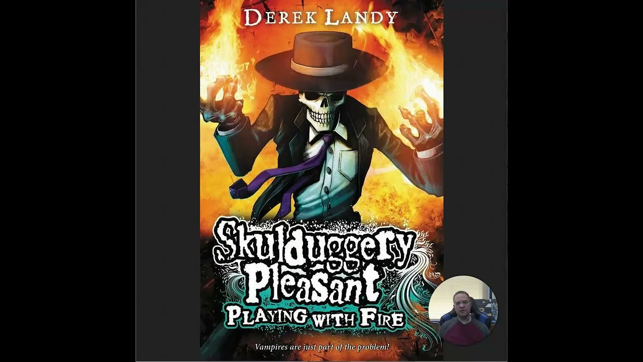 Skulduggery Pleasant: Playing with Fire by Derek Landy